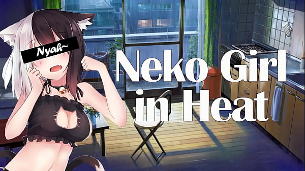 Neko Girl In Heat Mates With You [Nsfw Asmr Roleplay]