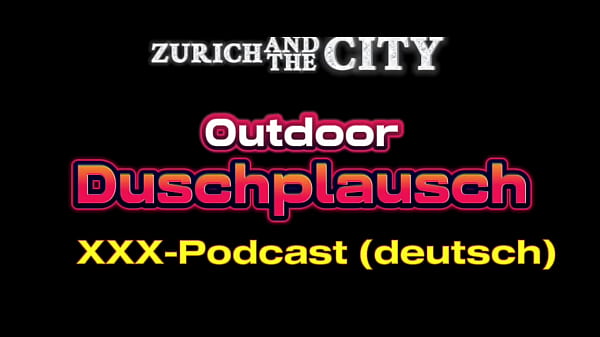 Outdoor Shower Chat &Ndash; XXX Podcast In German