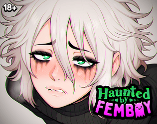 Haunted by Femboy (Demo)